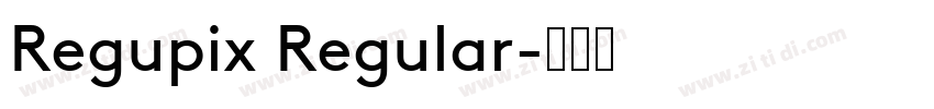 Regupix Regular字体转换